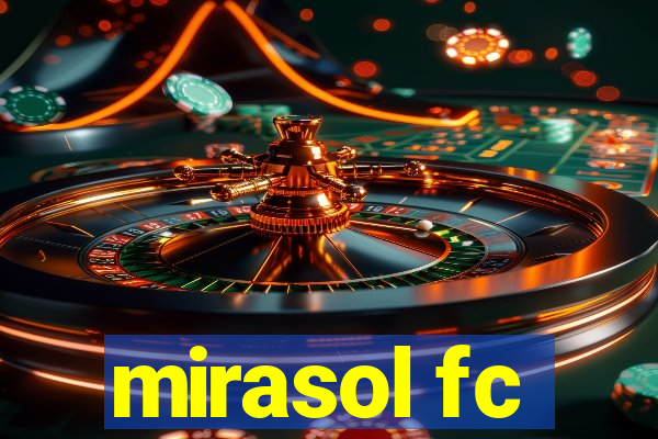 mirasol fc